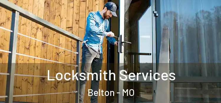 Locksmith Services Belton - MO